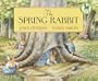 The Spring Rabbit (Dell Picture Yearling book)