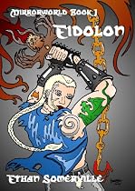 Click to Download Free Kindle Book -> Mirrorworld Book 1 - Eidolon