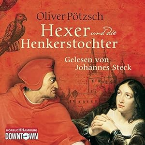 Der Hexer und die Henkerstochter: 6 CDs (Die Henkerstochter-Saga)