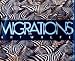 Migrations: Wildlife in Motion (Earthsong Collection)