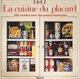 Revue Filipacchi  / La Cuisine du placard : 100 recettes pour des menus improvisés