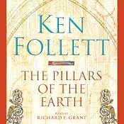 The Pillars of the Earth: Pillars of the Earth, Book 1 | [Ken Follett]