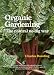Organic Gardening: The Natural No-dig Way full colour edn