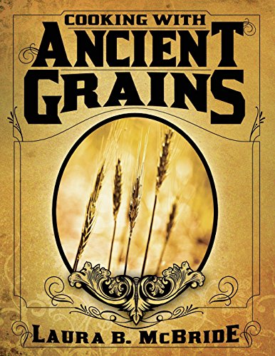 cooking with ancient grains