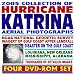 2005 Collection of Hurricane Katrina Aerial Photographs, NOAA National Geodetic Survey Imagery of Gulf Coast After Landfall, Thousands of Detailed Image Files (Four DVD-ROM Set)