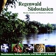 Regenwald S�dostasien. CD: Borneo, Sumatra und Malaiische Halbinsel