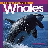 Welcome to the World of Whales (Welcome to the World Series)