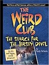 The Weird Club: The Search for the Jersey Devil (Weird)