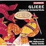 Gli�re: Orchestral Works