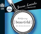 Redefining Beautiful: What God Sees When God Sees You