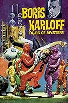 Boris Karloff Tales of Mystery Archives Volume 6