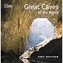 Great Caves of the World: 1