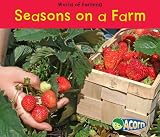 Seasons on a Farm (World of Farming)