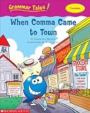 Grammar Tales: When Comma Came to Town