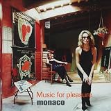 Music for Pleasurevon "Monaco"