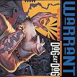 Warrant -  Dog Eat Dog
