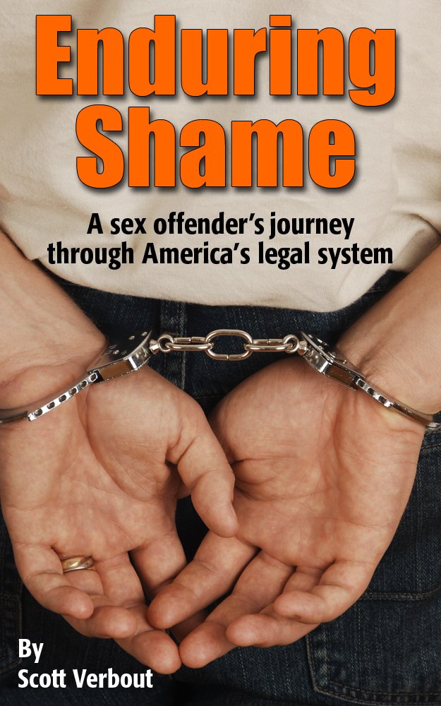 Amazon.com: Enduring Shame: A Sex Offender's Journey Through ...