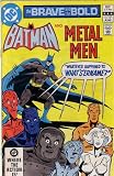 The Brave and the Bold, Vol 28 #187 (Comic Book): Batman and Metal Men The Brave and the Bold, Vol 28 #187 (Comic Book): Batman and Metal Men