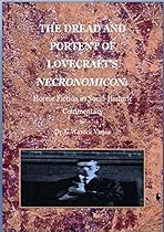 THE DREAD AND PORTENT OF LOVECRAFT'S NECRONOMICON: Horror Fiction as Socio-historical Commentary