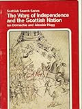 The wars of independence and the Scottish nation