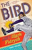 The Bird: The Life and Legacy of Mark Fidrych