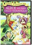 Alice Nel Paese Delle Meraviglie (Fiabe Classiche)