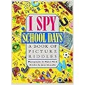 I Spy School Days (A Book of Picture Riddles) (I Spy Series) (Reinforced Hardcover)