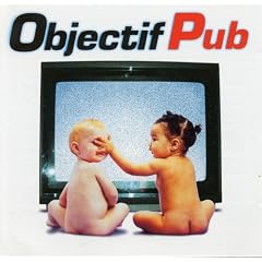 Objectif Pub - Tous Les Plus Grands Th�mes De La Pub