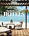 TRAVEL + LEISURE: The World's Greatest Hotels 2014 (Worlds Greatest Hotels, Resorts and Spas)