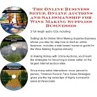 The Online Business Setup, Online Auctions, Salesmanship for Wine Making Supplies... by Wine Making