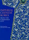 Imperial Chinese robes from the Forbidden City