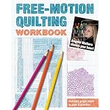 Free-Motion Quilting Workbook: Angela Walters Shows You How!