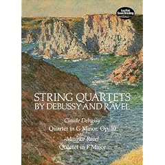 String Quartets by Debussy and Ravel: Quartet in G Minor, Op. 10 / Debussy Quartet in F Major / Ravel