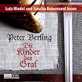 Die Kinder des Gral: Spielzeit 651 Minuten, autorisierte, bearbeitete Romanfassung