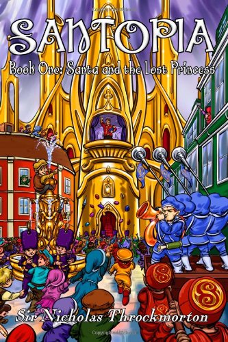 Santopia - Book One: Santa & the Lost Princess