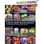 Cacti and Succulents: An Illustrated Guide to the Plants and their Cultivation (Crowood Aviation S.)