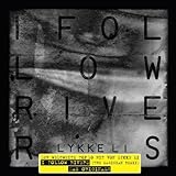 I Follow Rivers by Li, Lykke (2012-07-03)【並行輸入品】