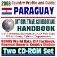 2008 Country Profile and Guide to Paraguay - National Travel Guidebook and Handbook -... by Paraguay Travel Books