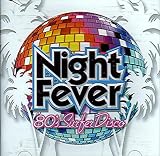 NIGHT FEVER 80