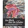Der Blick �ber die Schulter: Anspruchsvolle Fotogr&hellip von George Barr