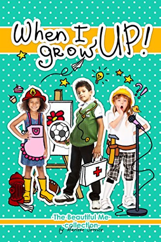 The Beautiful Me Collection: When I Grow Up