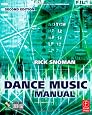 Dance Music Manual, Second Edition: Tools. toys and techniques