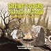 Sipping Spiders Through a Straw: Campfire Songs for Monsters
