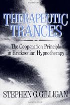 Therapeutic Trances: The Co-Operation Principle In Ericksonian Hypnotherapy