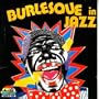 Burlesque in Jazz