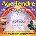 Age Tendre... La Tourn�e Des Idoles, Vol. 3: La Magie Des Ann�es 60-70-80