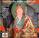 Music from the Shelter of Clear Light: a musical journey through ancient Tibet
