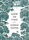 How to fish