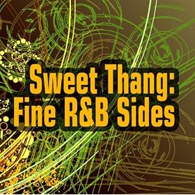 Sweet Thang: Fine R&B Sides