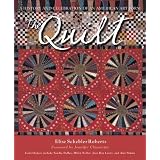 The Quilt: A History and Celebration of an American Art Form ~ Elise Schebler Roberts